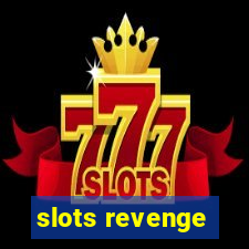 slots revenge